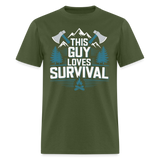 This Guy Loves Survival - Tshirt - military green
