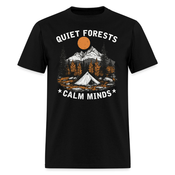 Quiet Forests Calm Minds - Tshirt - black