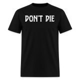 Dont Die Final - Tshirt - black