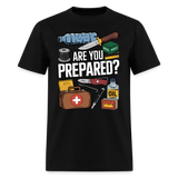 Are You Prepared - Tshirt - black