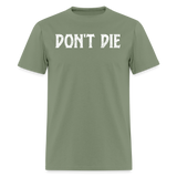 Dont Die Final - Tshirt - military green
