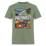 Are You Prepared - Tshirt - military green