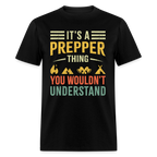 Its a Prepper Thing - Tshirt - black