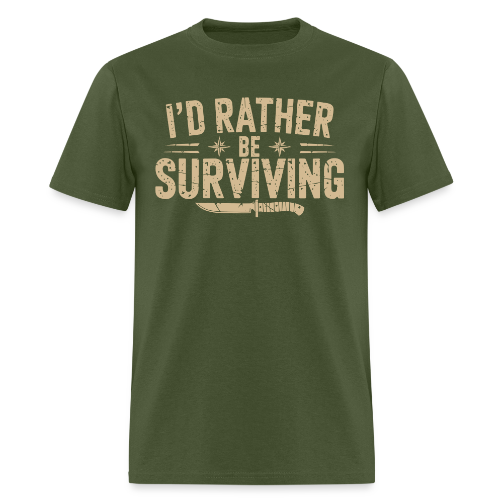 Id Rather Be Surviving - Tshirt - military green