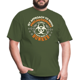 My Approach To Being Precautionary Is Simple - Tshirt - military green