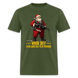 Even Santa Has To Be Prepared - Tshirt - military green