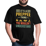 Its a Prepper Thing - Tshirt - black