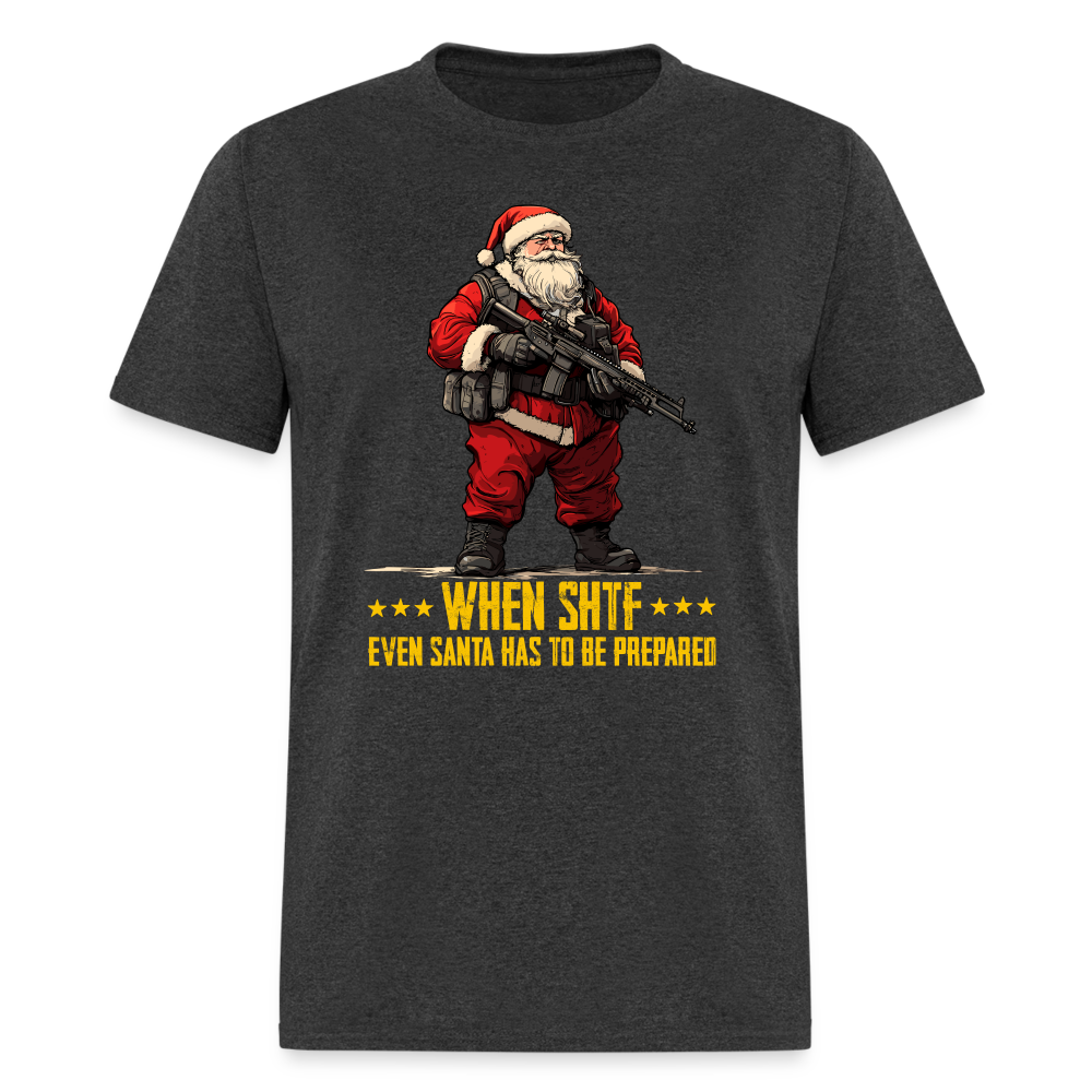 Even Santa Has To Be Prepared - Tshirt - heather black