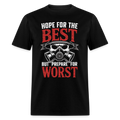 Hope For The Best Prepare For The Worst - Tshirt - black