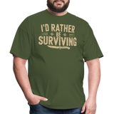 Id Rather Be Surviving - Tshirt - military green