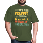Its a Prepper Thing - Tshirt - military green