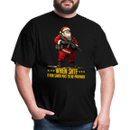 Even Santa Has To Be Prepared - Tshirt - black