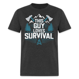 This Guy Loves Survival - Tshirt - heather black