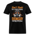 Dont Panic Im A Professional Doomsday Prepper - Tshirt - black