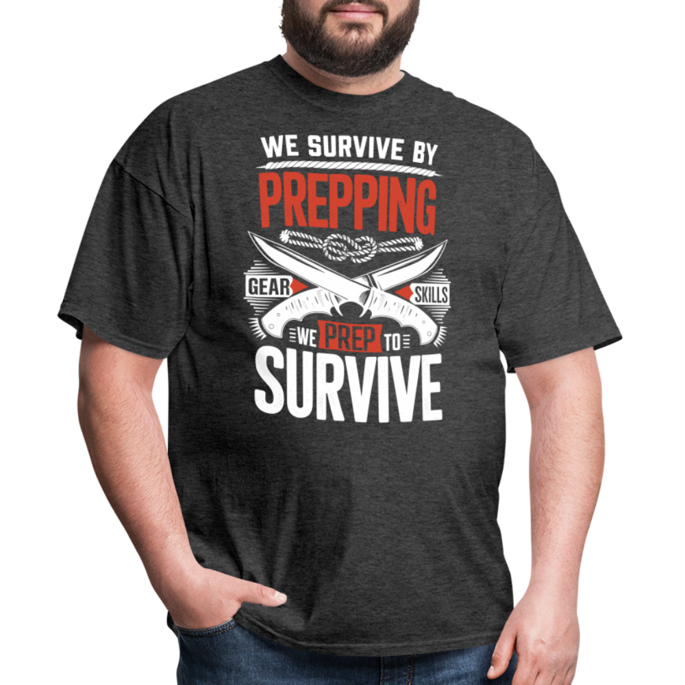 We Survive By Prepping - Tshirt - heather black