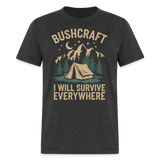 Bushcraft I Will Survive Everywhere - Tshirt - heather black