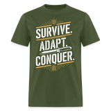 Survive Adapt Conquer - Tshirt - military green