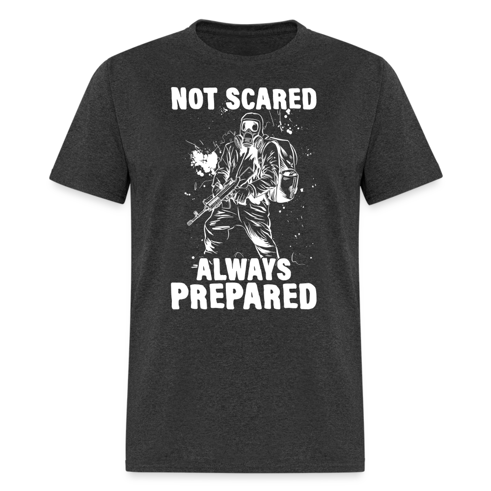 Not Scared Prepared Prepper - Tshirt - heather black