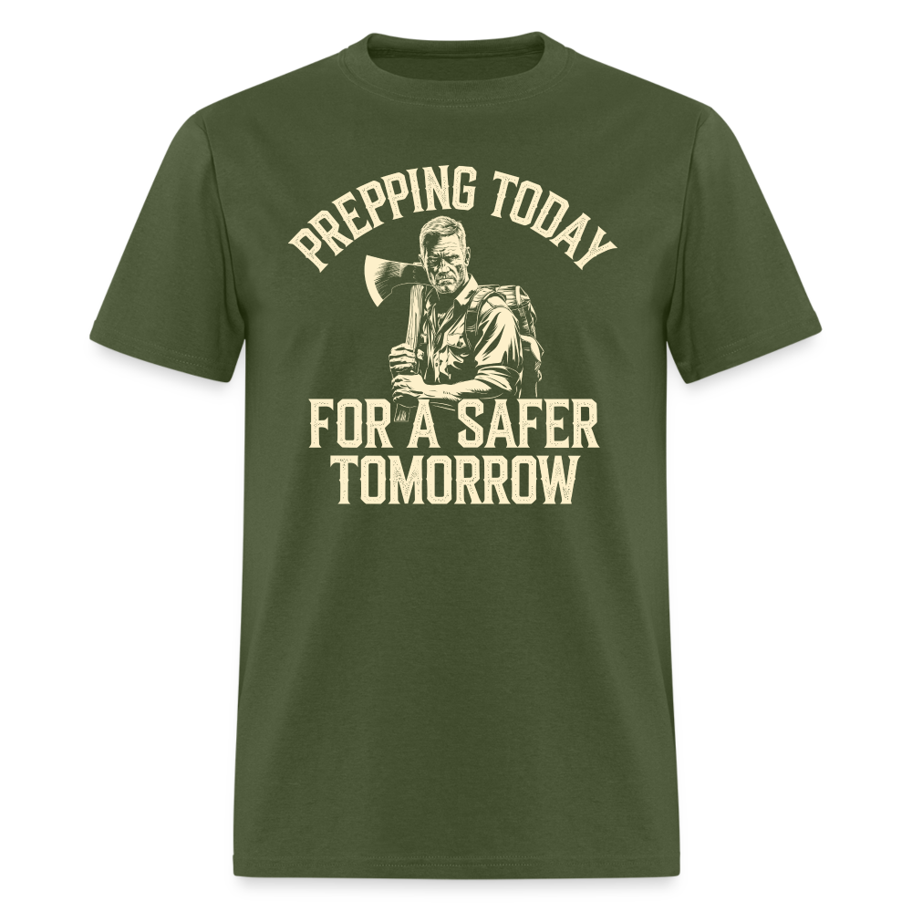 Prepping Today For A Safer Tomorrow - Tshirt - military green