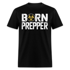 Born Prepper - Tshirt - black