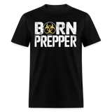 Born Prepper - Tshirt - black