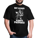 Not Scared Prepared Prepper - Tshirt - black