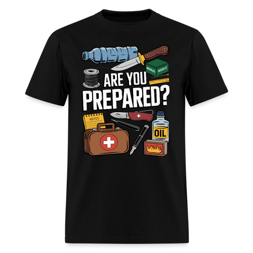 Are You Prepared - Tshirt - black