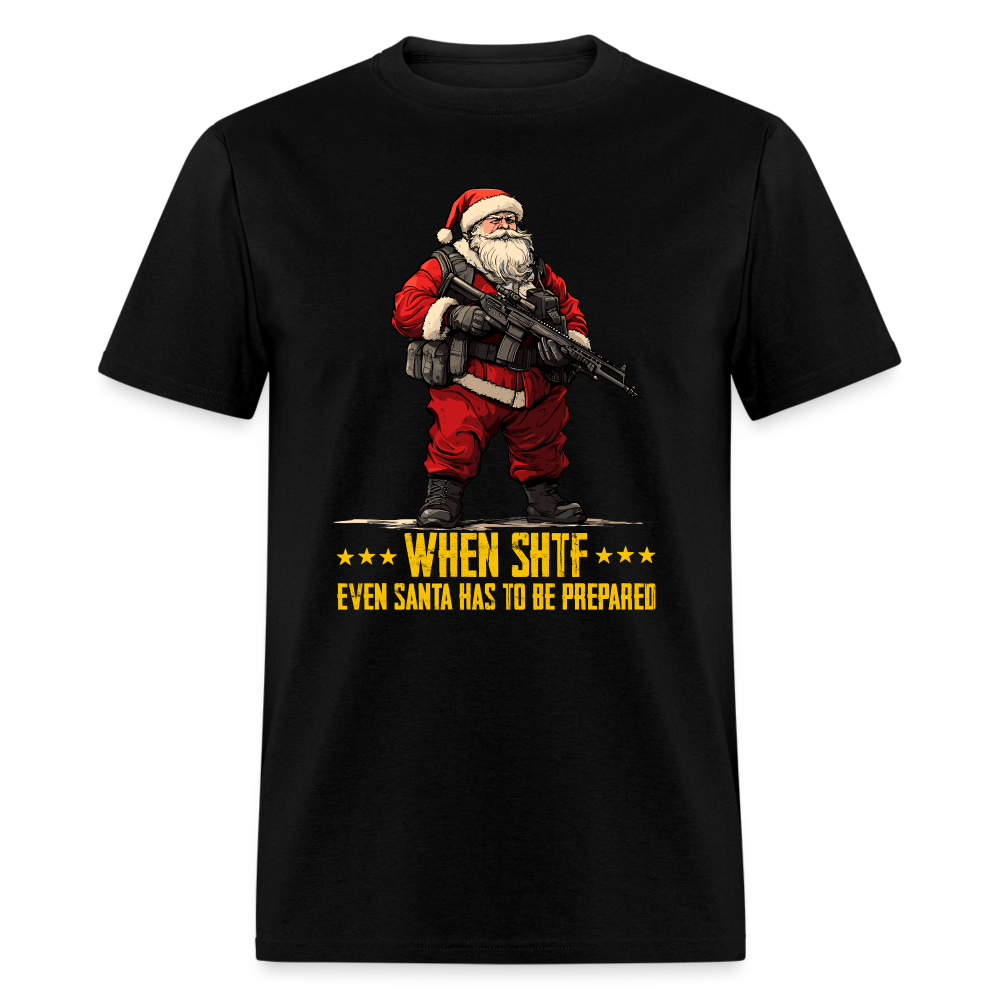Even Santa Has To Be Prepared - Tshirt - black