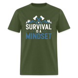 Survival Is A Mindset - Tshirt - military green