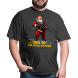 Even Santa Has To Be Prepared - Tshirt - heather black