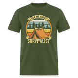 Ask Me About Survivalism - Tshirt - military green