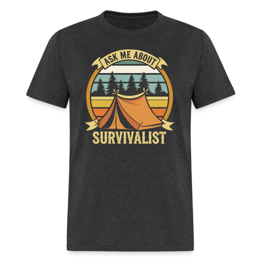 Ask Me About Survivalism - Tshirt - heather black