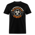My Approach To Being Precautionary Is Simple - Tshirt - black