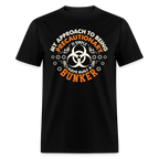My Approach To Being Precautionary Is Simple - Tshirt - black