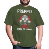 Prepper Born To Survive - Tshirt - military green