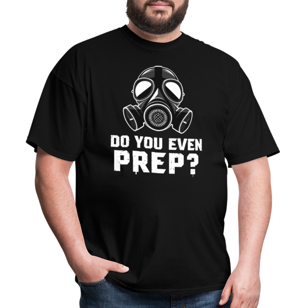 Do You Even Prep - Tshirt - black