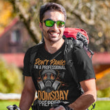 Dont Panic Im A Professional Doomsday Prepper - Tshirt