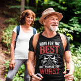 Hope For The Best Prepare For The Worst - Tshirt