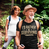 Id Rather Be Surviving - Tshirt