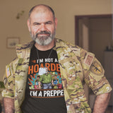 Im Not A Hoarder Im A Prepper - Tshirt