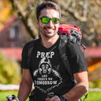 Prep Theres No Tomorrow - Tshirt