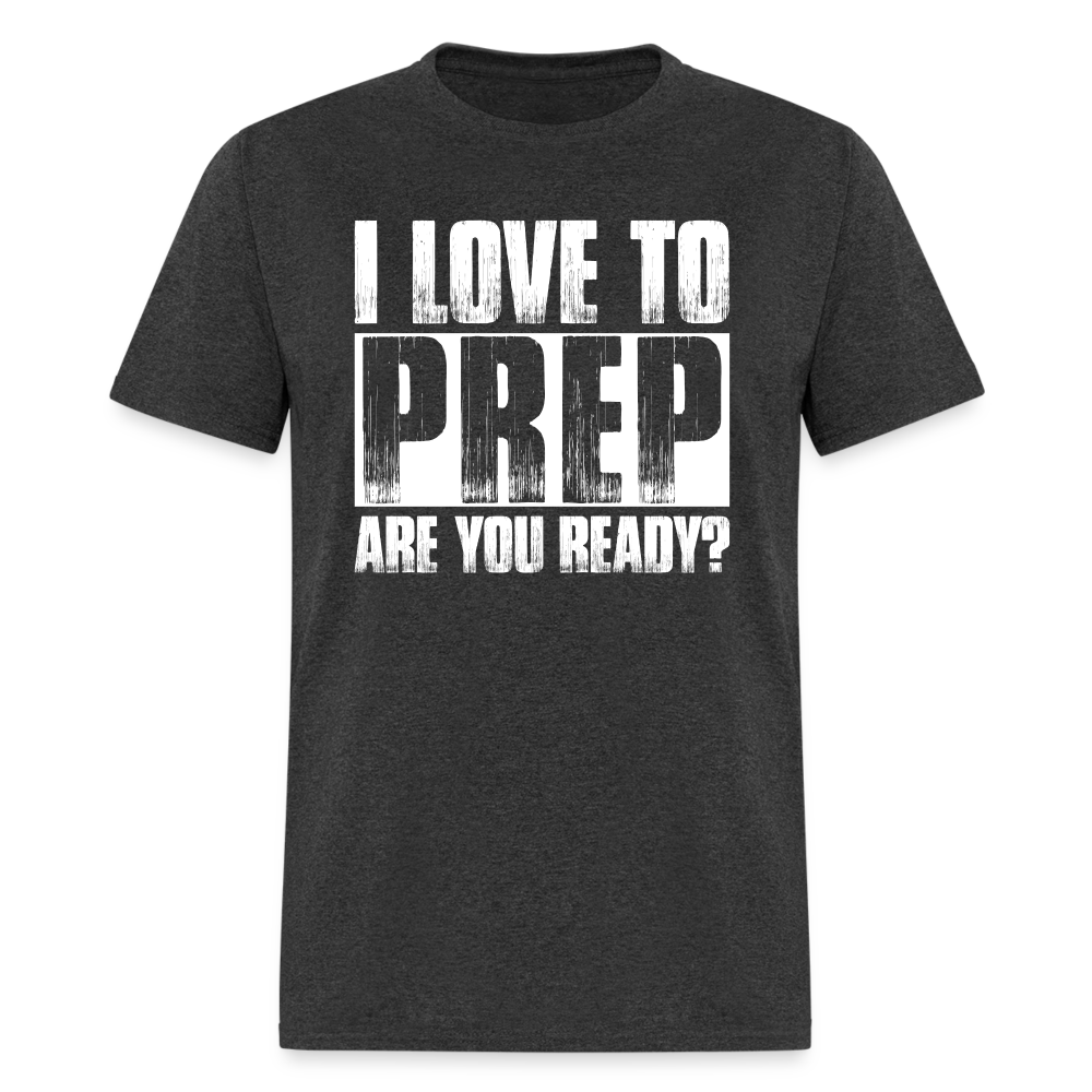I Love To Prep - T-Shirt - heather black