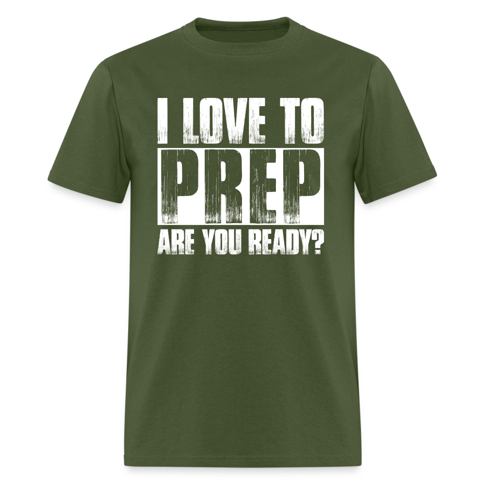 I Love To Prep - T-Shirt - military green