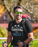 Survival Is A Mindset - Tshirt